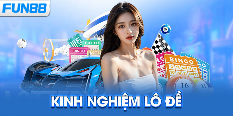 Kinh Nghiệm Lô Đề